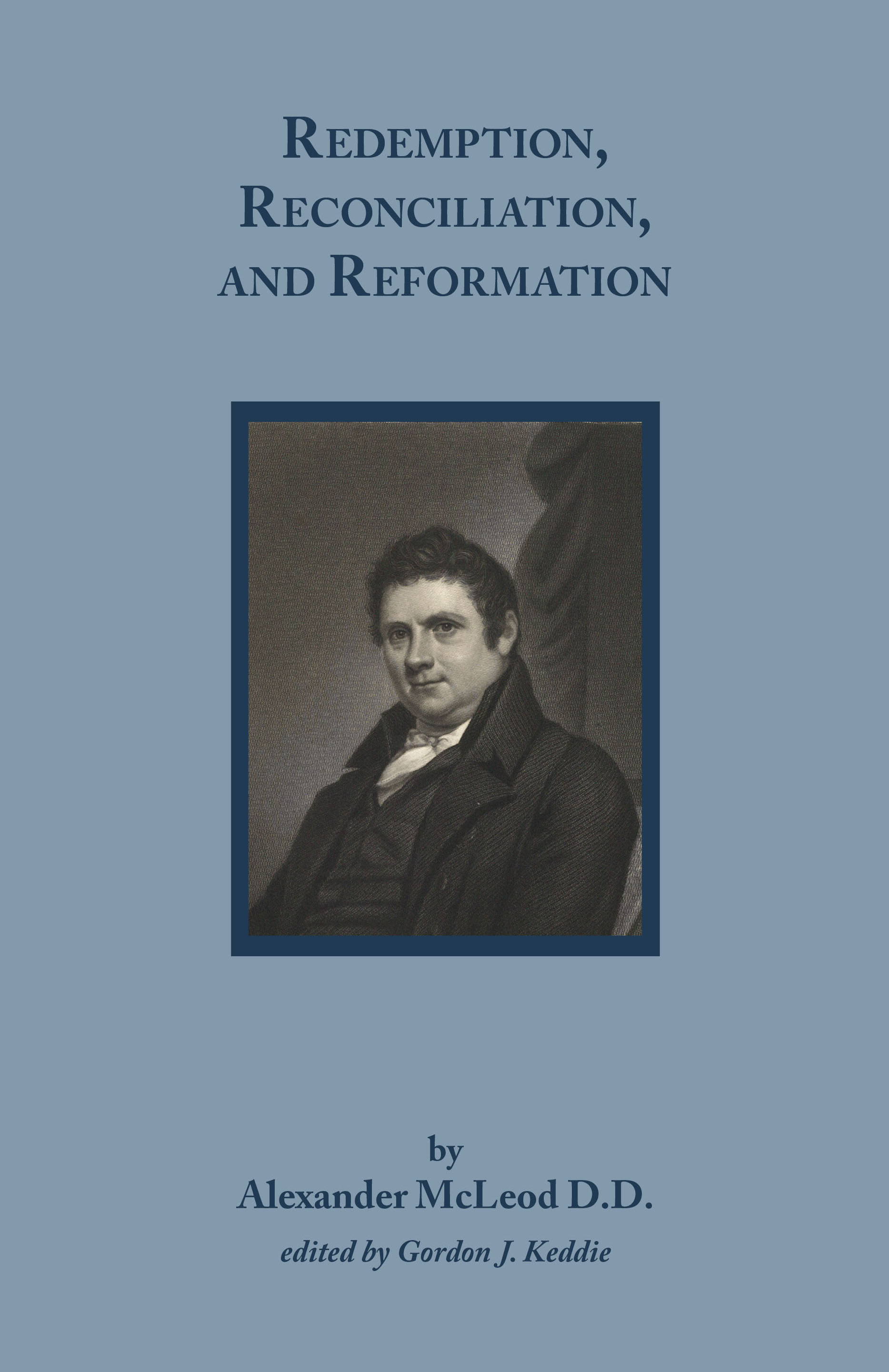 Redemption, Reconciliation, and Reformation